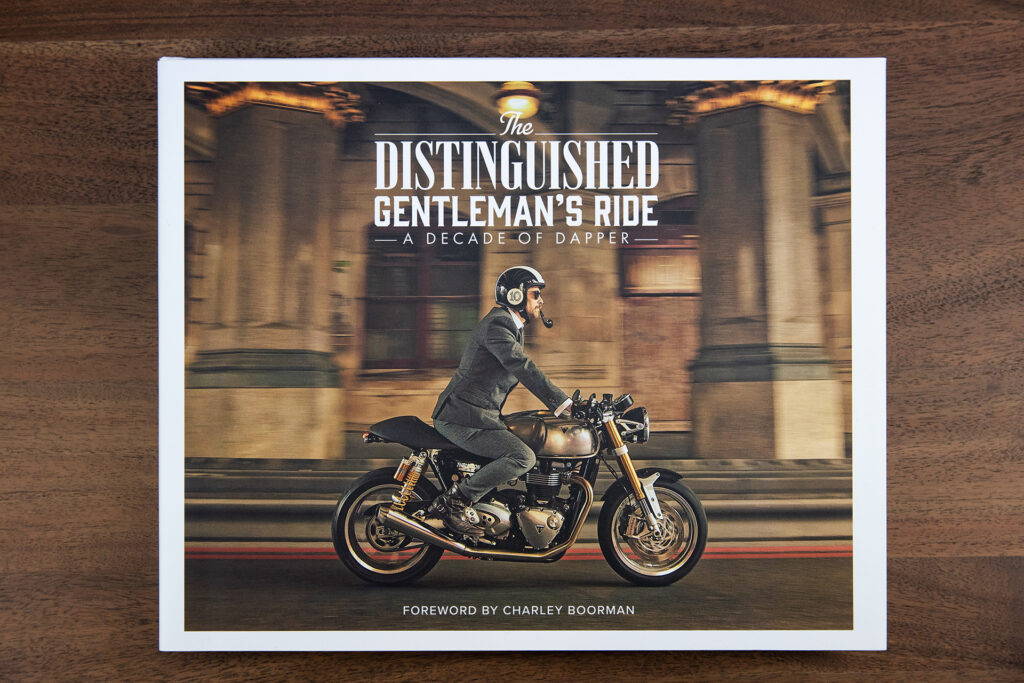 LIMITED EDITION: The Distinguished Gentleman’s Ride: A Decade of Dapper.