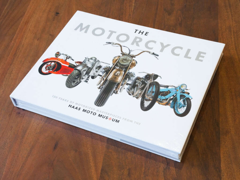 THE MOTORCYCLE: The Definitive Collection of the Haas Moto Museum.